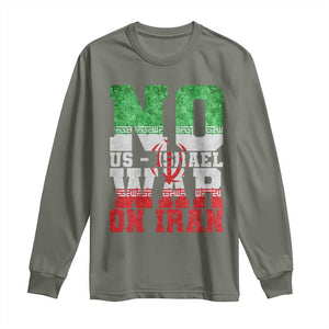 No Us Israel War On Iran Long Sleeve Shirt Anti War Political Protest Statement TS12 Military Green Print Your Wear