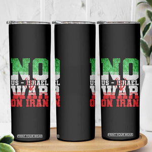 No Us Israel War On Iran Skinny Tumbler Anti War Political Protest Statement TS12 Print Your Wear