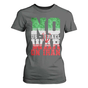 No Us Israel War On Iran T Shirt For Women Anti War Political Protest Statement TS12 Dark Heather Print Your Wear