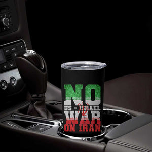 No Us Israel War On Iran Tumbler Cup Anti War Political Protest Statement TS12 Print Your Wear