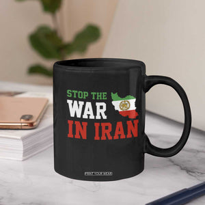 Stop The War In Iran Coffee Mug Iran Freedom Protest TS12 Print Your Wear