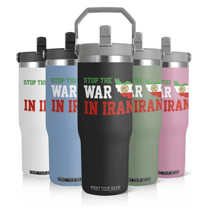 Stop The War In Iran Flip Straw Tumbler Iran Freedom Protest TS12 Print Your Wear