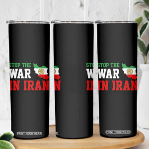 Stop The War In Iran Skinny Tumbler Iran Freedom Protest TS12 Print Your Wear