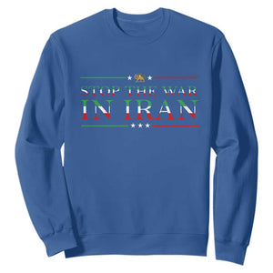Stop The War In Iran Sweatshirt Anti War Protest TS12 Royal Blue Print Your Wear