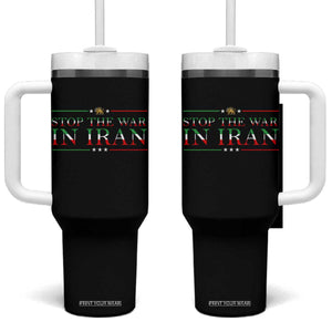 Stop The War In Iran Tumbler With Handle Anti War Protest TS12 One Size: 40 oz Black Print Your Wear