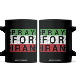 Pray For Iran Coffee Mug Support Peace For Iran TS12 Black Print Your Wear