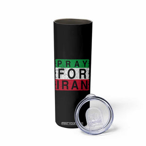 Pray For Iran Skinny Tumbler Support Peace For Iran TS12 Print Your Wear