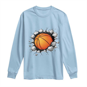 Funny Basketball Bursting Through Wall Long Sleeve Shirt Sports Fan Gift TS12 Light Blue Print Your Wear