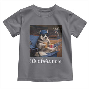 Funny Sarcastic Husky Basketball Toddler T Shirt I Live Here Now TS12 Charcoal Print Your Wear