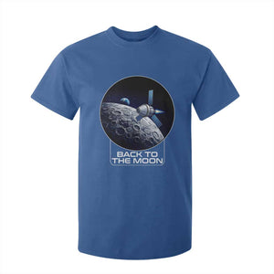 Back To The Moon T Shirt For Kid Lunar Mission Astronaut Space Lover TS12 Royal Blue Print Your Wear