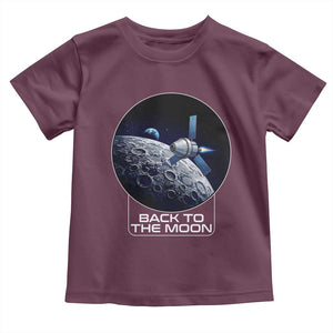 Back To The Moon Toddler T Shirt Lunar Mission Astronaut Space Lover TS12 Maroon Print Your Wear
