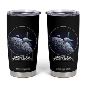 Back To The Moon Tumbler Cup Lunar Mission Astronaut Space Lover TS12 Black Print Your Wear