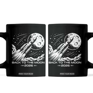 Back To The Moon Coffee Mug Space Exploration Moon Journey 2026 TS12 Black Print Your Wear