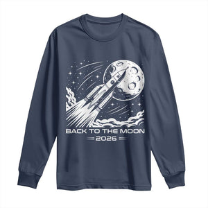 Back To The Moon Long Sleeve Shirt Space Exploration Moon Journey 2026 TS12 Navy Print Your Wear