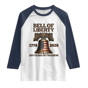 Liberty Bell 250th Anniversary Raglan Shirt American Pride Gift TS12 White Navy Print Your Wear