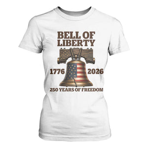 Liberty Bell 250th Anniversary T Shirt For Women American Pride Gift TS12 White Print Your Wear