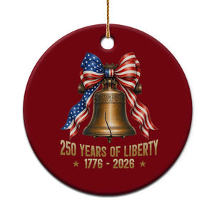 250 Years Of Liberty Ceramic Ornament American Heritage Bell Graphic