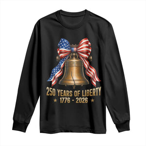 250 Years Of Liberty Long Sleeve Shirt American Heritage Bell Graphic