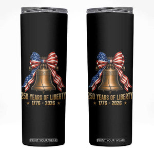250 Years Of Liberty Skinny Tumbler American Heritage Bell Graphic