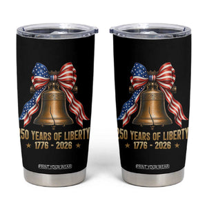 250 Years Of Liberty Tumbler Cup American Heritage Bell Graphic