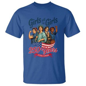 USA 250th Anniversary Feminist T Shirt Girls Will Be Girls