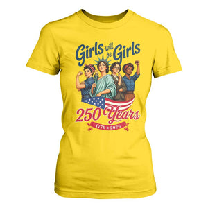 USA 250th Anniversary Feminist T Shirt For Women Girls Will Be Girls TS12 Daisy Print Your Wear
