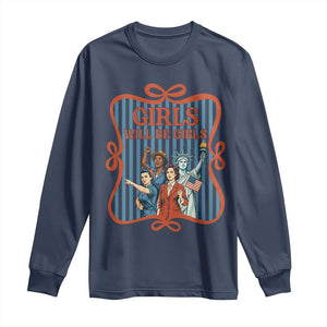 Red White Blue Feminist Pride Long Sleeve Shirt Girls Will Be Girls