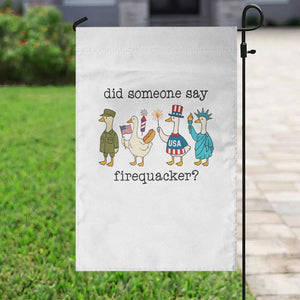 Funny Duck 4th Of July Garden Flag Did Someone Say Firequacker