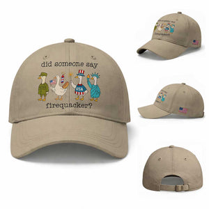 Funny Duck 4th Of July Baseball Cap Did Someone Say Firequacker TS12 Baseball Cap Universal Fit Khaki Print Your Wear