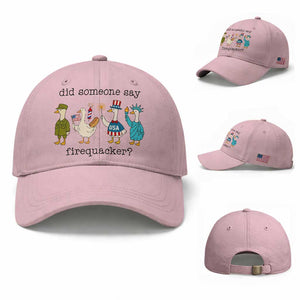 Funny Duck 4th Of July Baseball Cap Did Someone Say Firequacker TS12 Baseball Cap Universal Fit Light Pink Print Your Wear