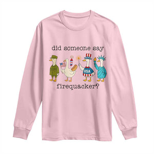 Funny Duck 4th Of July Long Sleeve Shirt Did Someone Say Firequacker