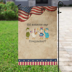 Funny Duck 4th Of July Patriotic Garden Flag Did Someone Say Firequacker