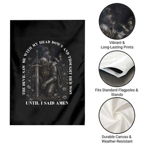 Christian Knight Templar Crusader Garden Flag The Devil Saw Me With My Head Down And Thought He'd Won TS12 Print Your Wear
