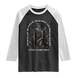 Christian Knight Templar Crusader Raglan Shirt The Devil Saw Me With My Head Down And Thought He'd Won TS12 Black White Print Your Wear
