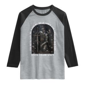 Christian Knight Templar Crusader Raglan Shirt The Devil Saw Me With My Head Down And Thought He'd Won TS12 Heather Gray Black Print Your Wear