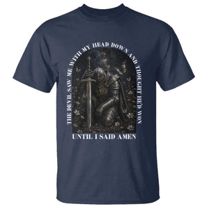 Christian Knight Templar Crusader T Shirt The Devil Saw Me With My Head Down And Thought He'd Won TS12 Navy Print Your Wear