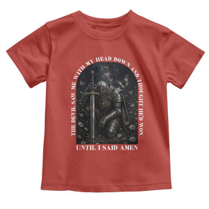 Christian Knight Templar Crusader Toddler T Shirt The Devil Saw Me With My Head Down And Thought He'd Won TS12 Red Print Your Wear