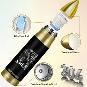 Military Christian Warrior Bullet Tumbler The Devil Saw Me With My Head Down And Thought He'd Won TS12 Print Your Wear