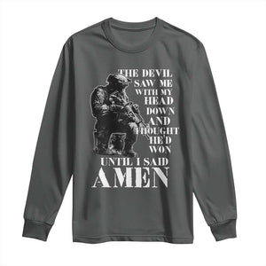 Military Christian Warrior Long Sleeve Shirt The Devil Saw Me With My Head Down And Thought He'd Won TS12 Dark Heather Print Your Wear
