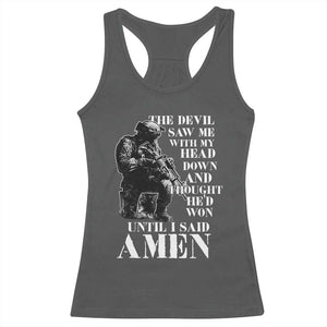 Military Christian Warrior Racerback Tank Top The Devil Saw Me With My Head Down And Thought He'd Won TS12 Dark Heather Print Your Wear