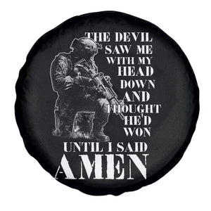 Military Christian Warrior Spare Tire Cover The Devil Saw Me With My Head Down And Thought He'd Won TS12 Print Your Wear