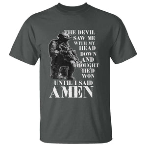 Military Christian Warrior T Shirt The Devil Saw Me With My Head Down And Thought He'd Won TS12 Dark Heather Print Your Wear