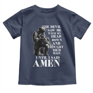 Military Christian Warrior Toddler T Shirt The Devil Saw Me With My Head Down And Thought He'd Won TS12 Navy Print Your Wear