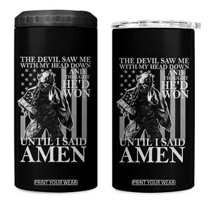 Military Soldier Skull Christian Faith 4 in 1 Can Cooler Tumbler The Devil Saw Me With My Head Down And Thought He'd Won