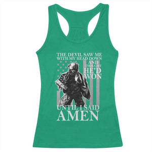 Military Soldier Skull Christian Faith Racerback Tank Top The Devil Saw Me With My Head Down And Thought He'd Won