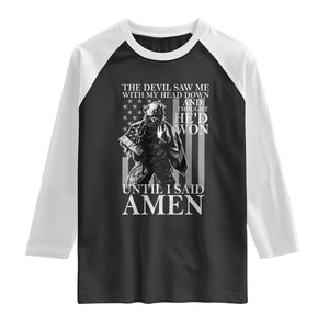 Military Soldier Skull Christian Faith Raglan Shirt The Devil Saw Me With My Head Down And Thought He'd Won