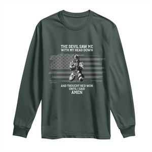 Soldier Skull Christian Faith Quote Long Sleeve Shirt The Devil Saw Me With My Head Down And Thought He'd Won TS12 Dark Forest Green Print Your Wear