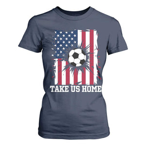 USA Soccer Game Day T Shirt For Women Take Us Home TS12 Navy Print Your Wear