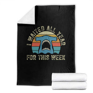 Hammerhead Shark Throw Blanket I Waited All Year For This Week Ocean Lover