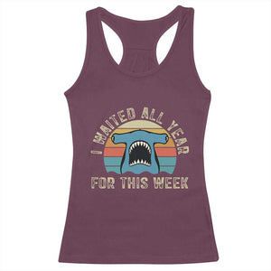 Hammerhead Shark Racerback Tank Top I Waited All Year For This Week Ocean Lover